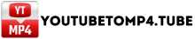 YOUTUBETOMP4